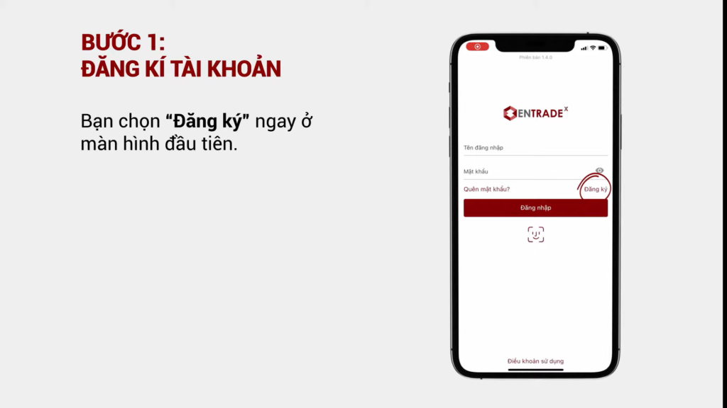 Sàn Chứng Khoán DNSE 4 Mở ứng dụng Entrade X >> Chọn Đăng Ký