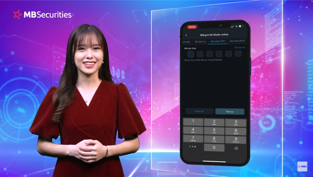 Mở Tài Khoản Chứng Khoán MBS: Hướng Dẫn Chi Tiết và Thông Tin Cần Biết Mới Nhất 2024 28 Hệ thống sẽ gửi mã OTP đến sđt mà bạn đã nhập trước đó, rồi nhấn Tiếp tục